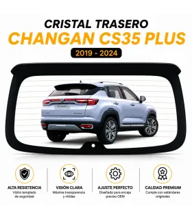 Vidrio trasero Changan CS35 Plus 2018 2026 cristal templado termico