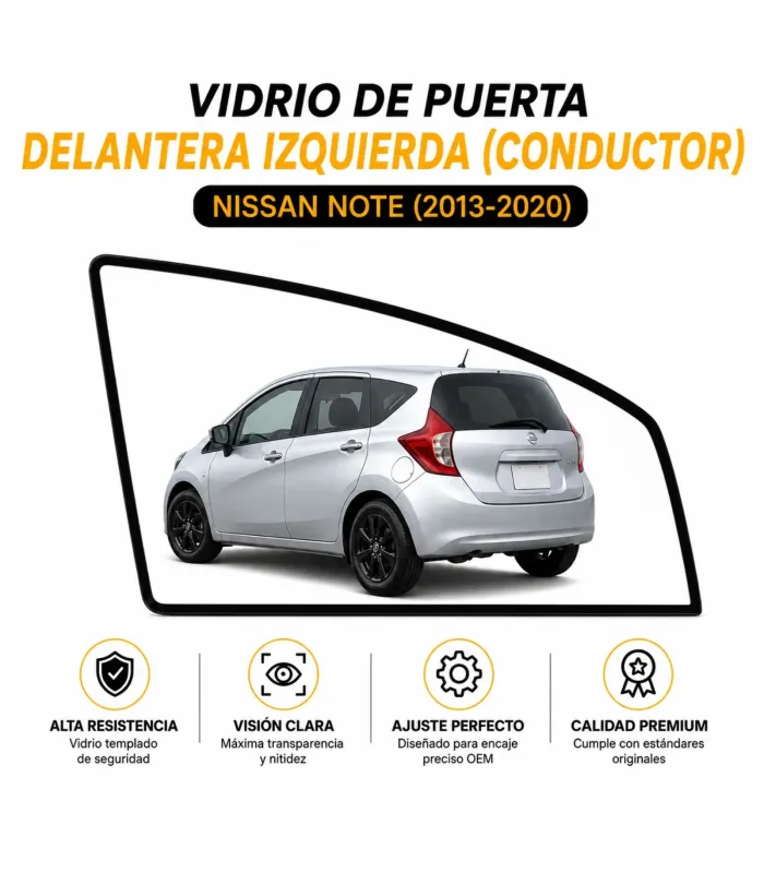 Vidrios de puertas cristales laterales Nissan Note 2013 2020