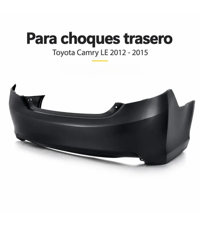 Bumper trasero Toyota Camry LE pieza de reemplazo tipo OEM