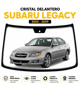 Cristal delantero Subaru Legacy 2005 2009 parabrisas frontal