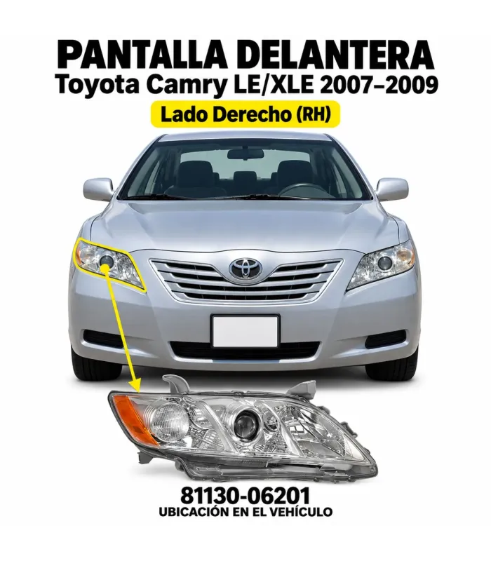 Pantalla Delantera Toyota Camry LE/XLE 2007–2009