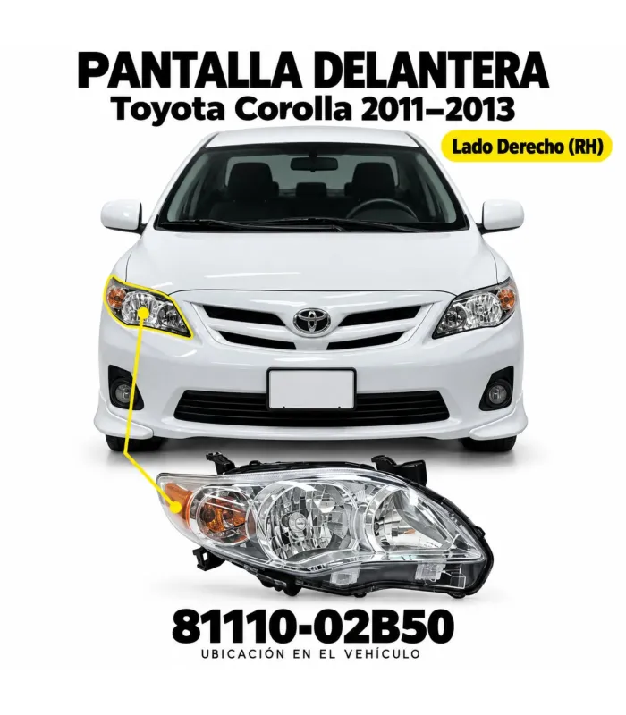 Pantalla Delantera Toyota Corolla 2011–2013