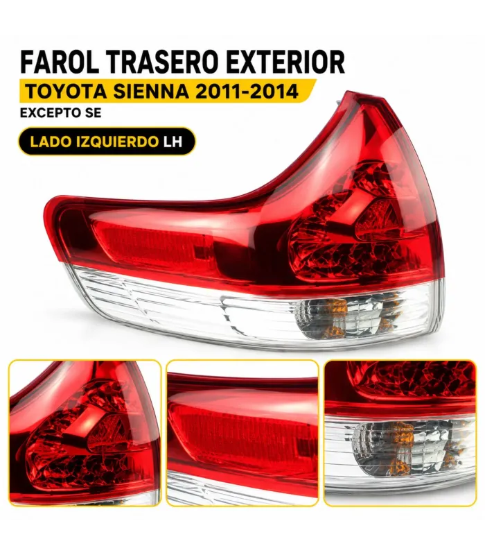 Farol Trasero Exterior Toyota Sienna 2011-2014 Excepto SE