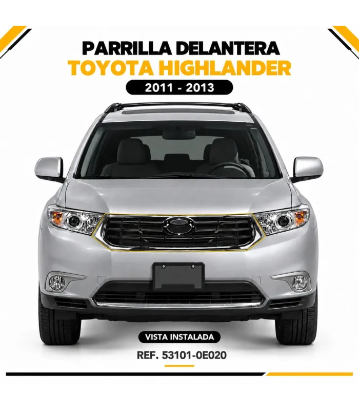 Parrilla frontal Toyota Highlander referencia 53101-0E020