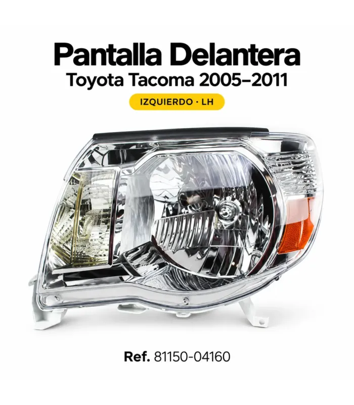 Pantalla delantera Toyota Tacoma 2005-2011 izquierdo LH 81150-04160